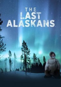 Последние жители Аляски (сериал, 2015)