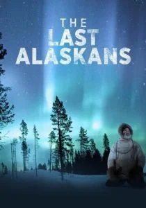 Последние жители Аляски (сериал, 2015)