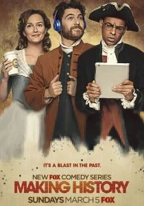 Творя историю (сериал, 2017)