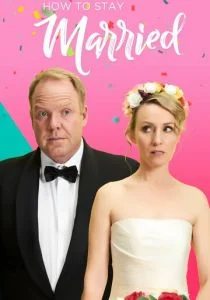 Как остаться в браке (сериал, 2018)