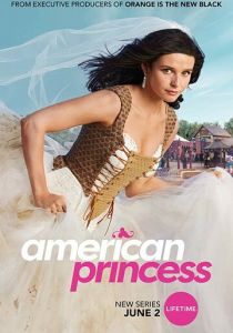 Американская принцесса (сериал, 2019)