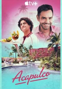 Акапулько (сериал, 2021)