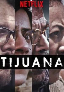 Тихуана (сериал, 2019)