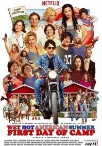 Жаркое американское лето: Первый день лагеря (сериал, 2015)