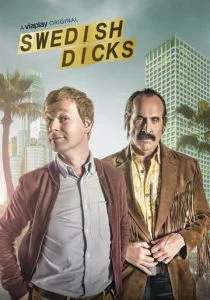 Шведские стволы / Придурки из Швеции (сериал, 2016)