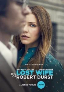 Пропавшая жена Роберта Дерста (2017)