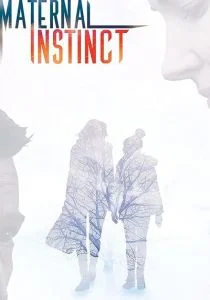Материнский инстинк (2017)