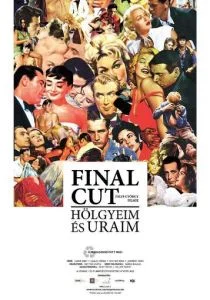 Окончательный монтаж – дамы и господа! (2012)