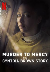 Убийство к милосердию: история Синтоиа Брауна (2020)