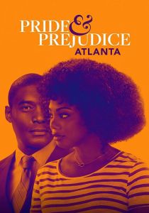 Гордость и предубеждение: Атланта (2019)