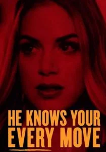 Он знает каждое твое движение (2018)