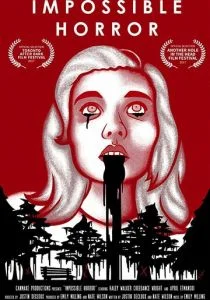 Невозможный ужас (2017)
