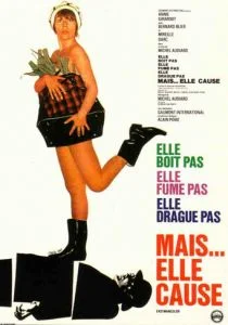 Она не пьет, не курит, не клеит парней, но она... болтает! (1969)