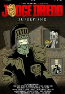 Судья Дредд: Суперзлодей (сериал, 2014)