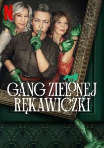 Банда в зелёных перчатках (сериал, 2022)