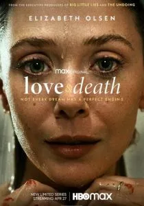 Любовь и смерть (сериал, 2023)