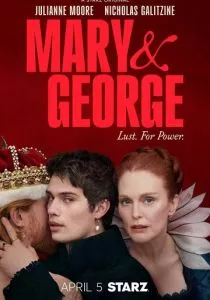 Мэри и Джордж (сериал, 2024)