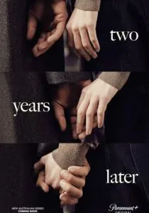 Два года спустя (сериал, 2026)