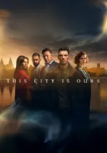 Этот город принадлежит нам (сериал, 2025)